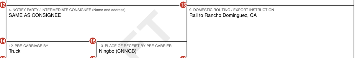 Detail of the specimen: the notify party box reading SAME AS CONSIGNEE, the domestic routing box reading rail to Rancho Dominguez, and beneath them the box numbered 12 for pre-carriage by, reading Truck, next to box 13 for place of receipt by pre-carrier, reading Ningbo.